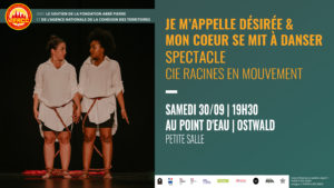 FESTIVAL OQP 2023 - "Je m'appelle Désirée" et "Mon coeur se mit à danser" @ Le Point d'Eau