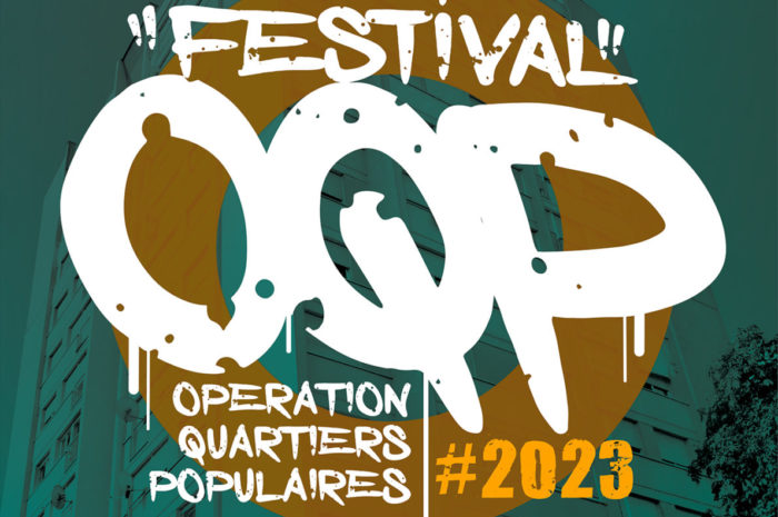 Festival O.Q.P 2023 | Strasbourg • Opération Quartiers Populaires