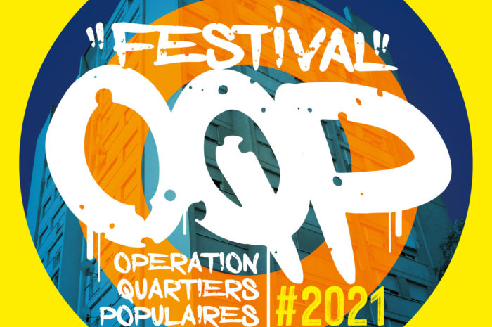 Festival O.Q.P 2021 | Marseille • Opération Quartiers Populaires